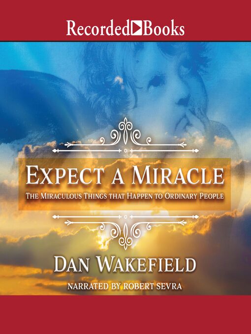 Title details for Expect a Miracle by Dan Wakefield - Wait list